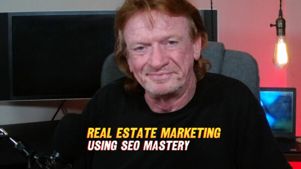 Real Estate Marketing with SEO Mastery Course